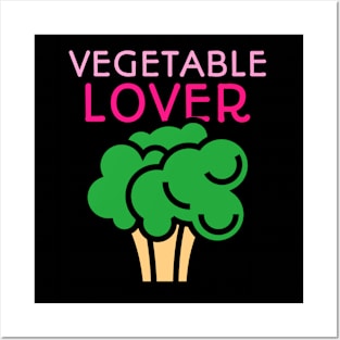 Vegetable Lover Posters and Art